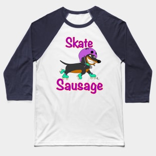 Skate Sausage Baseball T-Shirt